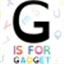 G is for Gadget